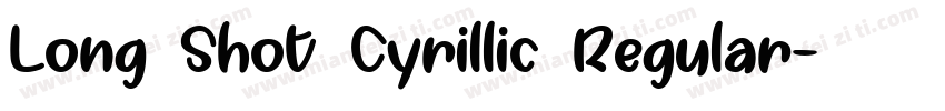 Long Shot Cyrillic Regular字体转换